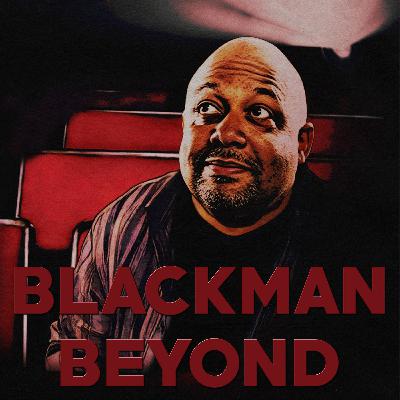 459: Blackman Beyond: Warner Bros, Netflix, The Future of Scum & Villainy