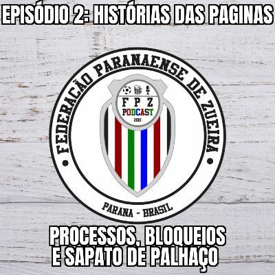 Processos, bloqueios e sapato de palhaço