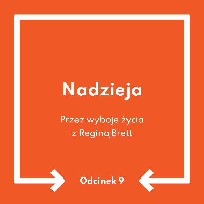 Odcinek 9: Nadzieja
