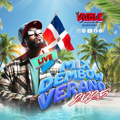 DEMBOW MIX VERANO 2025: LOS MAS PEGADOS  DEL VERANO DISCOTECA NEW YORK  @ELDUBLE  DEMBOW NUEVO Y VIEJO