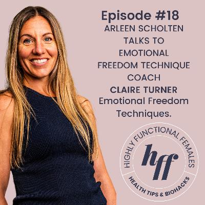 Emotional Freedom Techniques - With Claire Turner
