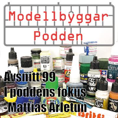99. I poddens fokus -Mattias Ärletun 99. I poddens fokus -Mattias Ärletun