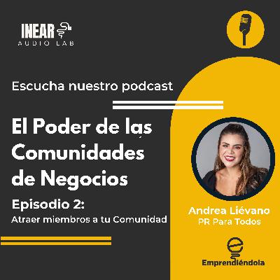Atraer miembros a tu Comunidad con Andrea Liévano de PR para Todos