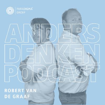 Robert van de Graaf over verslaving op de werkvloer | Anders Denken Podcast #31