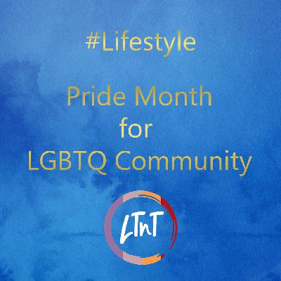 Pride Month for LGBTQ Community Pride Month for LGBTQ Community