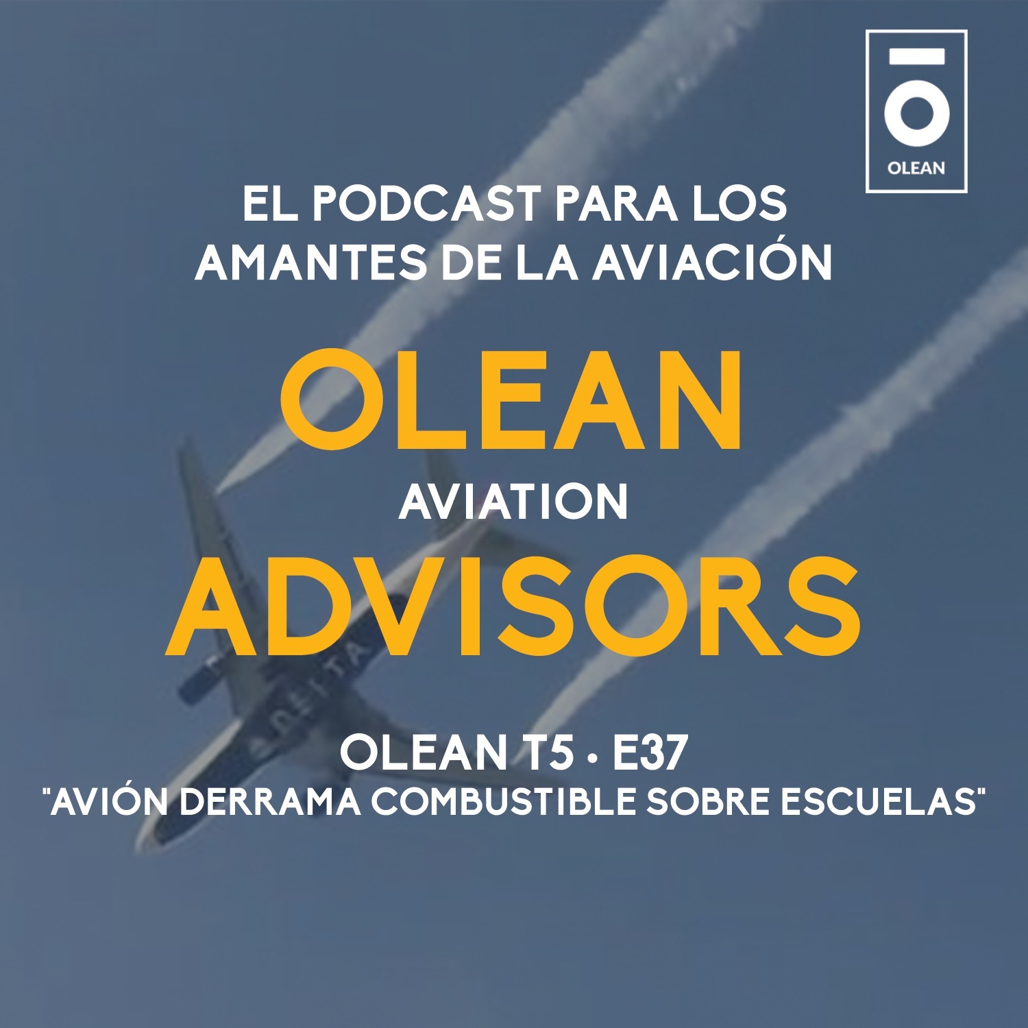 T5 · E37 - Avión derrama combustible sobre escuelas episode artwork