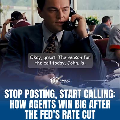 Fed Cuts Rates: How to Win Clients Who Are Still Waiting | Best Agent Hacks 386