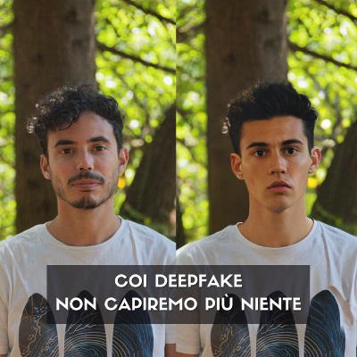 Mi hanno rubato la faccia! Sì, il DEEPFAKE sarà un PROBLEMA Mi hanno rubato la faccia! Sì, il DEEPFAKE sarà un PROBLEMA
