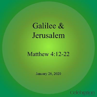 Galilee And Jerusalem (01.26.20)