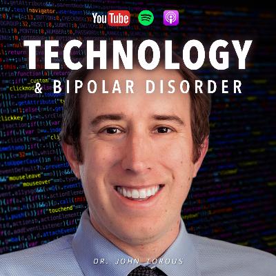 Technology & Bipolar Disorder: Mental Health Apps as Treatment | Dr. John Torous | EP. 29 π± Technology & Bipolar Disorder: Mental Health Apps as Treatment | Dr. John Torous | EP. 29 π±