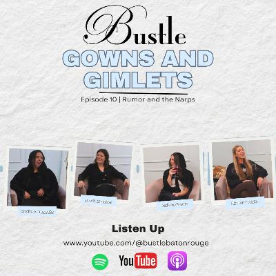 Rumur and the Narps | Gowns & Gimlets Episode 10