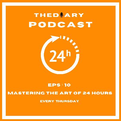 10. Mastering the Art of 24 Hours