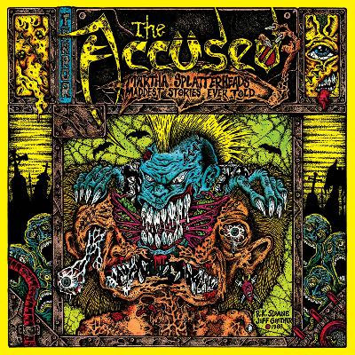 Episode 111: Cousteau'd - The Accused "Martha Splatterhead's Maddest Stories Ever Told"