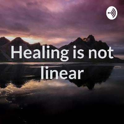 Healing is not linear (Trailer)