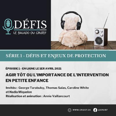 Agir tôt ou l’importance de l’intervention en petite enfance