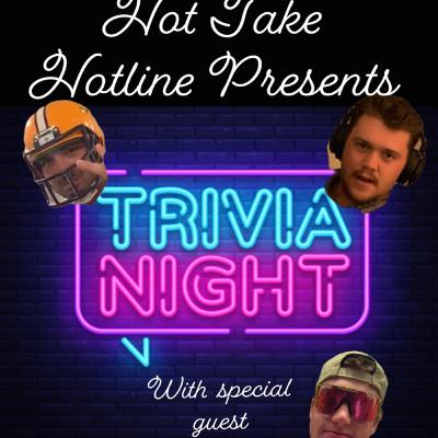 Trivia Night 1 "Hottake Boyz vs Alec and his Squad"
