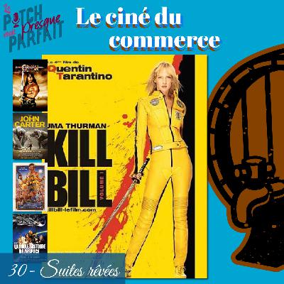30 - SUITES RÊVÉES - LE CINÉ DU COMMERCE