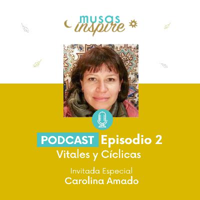 Ep. 2: La ciclicidad de la mujer y la exploración corporal con Carolina Amado