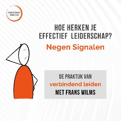 #14 Hoe herken je effectief leiderschap – 9 Signalen #14 Hoe herken je effectief leiderschap – 9 Signalen