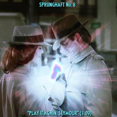 Unser achter Sprung: "Play It Again, Seymour" (1.09) Unser achter Sprung: "Play It Again, Seymour" (1.09)