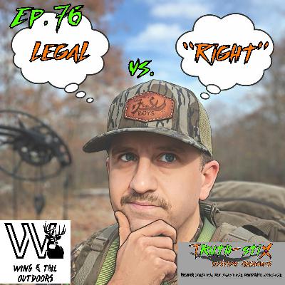 Wing & Tail Outdoors - PA Reg Change + Legal Vs. "Right" in Hunting Wing & Tail Outdoors - PA Reg Change + Legal Vs. "Right" in Hunting