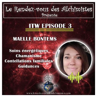 ITW Episode 3 - Maëlle Bontems