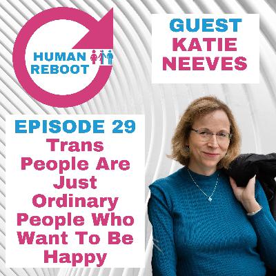 Trans People Are Just Ordinary People Who Want To Be Happy