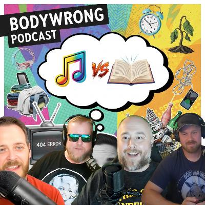 Audiobooks vs. Music, The Great TV Show Decline & Rising Costs! | Bodywrong Podcast
