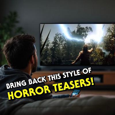 BRING BACK THIS STYLE OF HORROR TEASER TRAILER