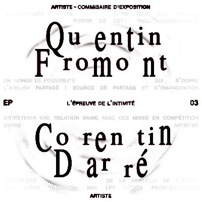 Quentin Fromont & Corentin Darré : L'épreuve de l'intimité