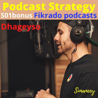 S01 Bonus Fikrado Cajiib ah podcast ku samee S01 Bonus Fikrado Cajiib ah podcast ku samee