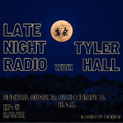 Episode 5 - Guests: Jake Christ & H.E.R.