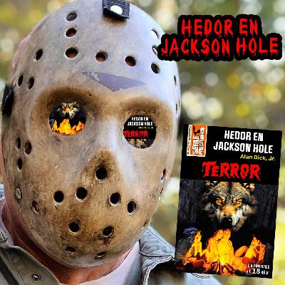 #33 Cine y literatura de terror, slashers y «Hedor en Jackson Hole» - Ensayando la charla de Fantboi (parte 1)