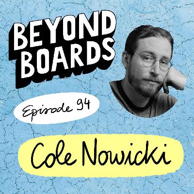 Episode 94 - Cole Nowicki Episode 94 - Cole Nowicki