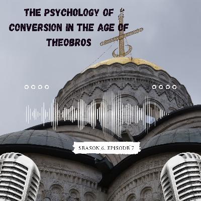 Season 6, Episode 7: “The Psychology of Conversion in the Age of OrthoBros” A Conversation with Austin Brown