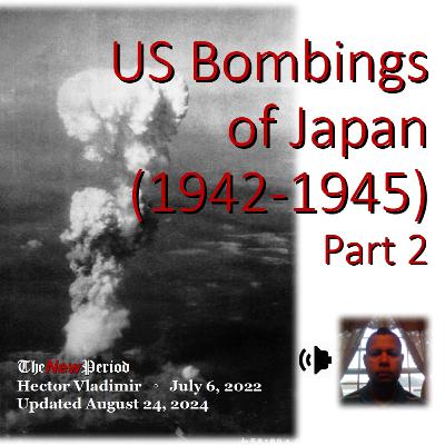 The US bombing of Japan - 1943-1945 - part 2 The US bombing of Japan - 1943-1945 - part 2