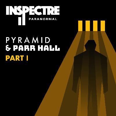 S2. EP1. P1: Pyramid & Parr Hall