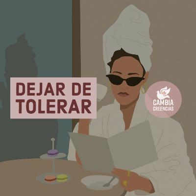 Dejar de TOLERAR 👀👀👀