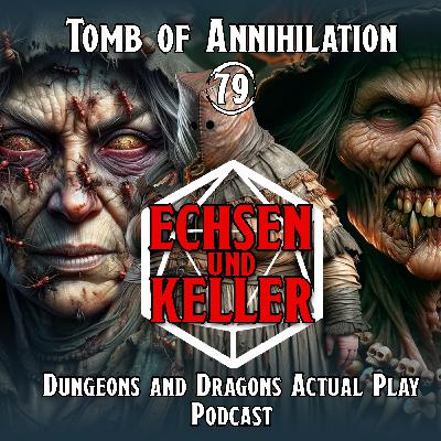 Echsen und Keller #2.79 - Tomb of Annihilation