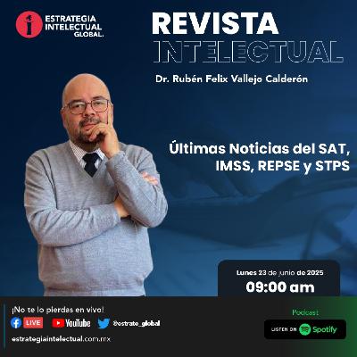 Últimas Noticias del SAT, IMSS, REPSE y STPS