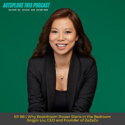 EP 88: Why Boardroom Power Starts in the Bedroom (Jingjin Liu) EP 88: Why Boardroom Power Starts in the Bedroom (Jingjin Liu)