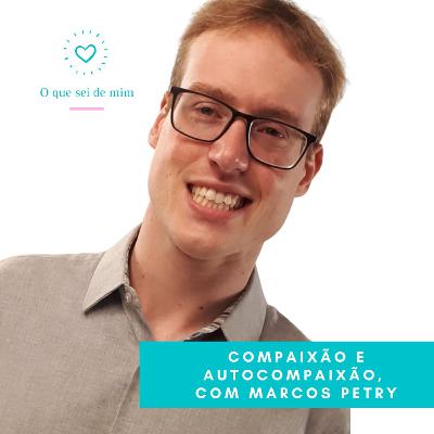 T2 #2 Compaixão, com Marcos Petry