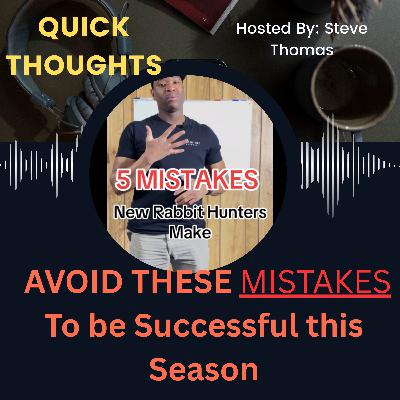 Mistakes Rabbit Hunters Make...