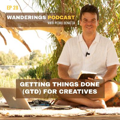 Ep. 28: Getting Things Done (GTD) for Creatives