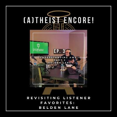 (A)Theist Encore: Dr. Belden Lane, Backpacking with the Saints