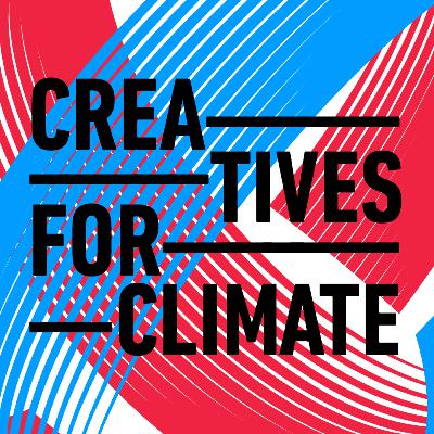 Episode 1 - Creatives for Climate Summit