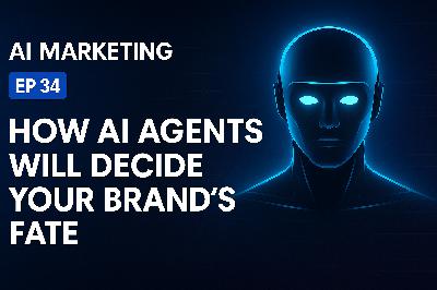 How AI Agents Will Decide Your Brand's Fate