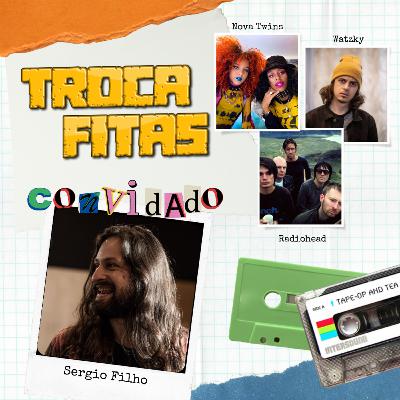 Ep 48 - Nova Twins, Watsky, Radiohead e Alcoóliques (feat Sergio Filho do Canal Riff, Canal Mic e Black Circle)