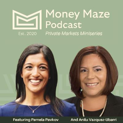 110: Backing the Next Generation of Underrepresented Alternative Asset Managers - With Pamela Pavkov & Anilu Vazquez-Ubarri 110: Backing the Next Generation of Underrepresented Alternative Asset Managers - With Pamela Pavkov & Anilu Vazquez-Ubarri