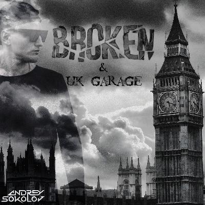 Andrey Sokolov - Broken Beat & UKG (Constructs Session#1)